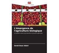 L'émergence de l'agriculture biologique: La relation entre la production et les prix agricoles