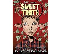 Lemire, Jeff - Sweet Tooth TP Vol 01 Out Of The Woods