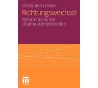 Lemke - Richtungswechsel Reformpolitik der Obama-Administration - Ne - X555z