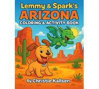 Lemmy & Spark’s Arizona Coloring & Activity Book: A TaleTinker Companion to “The Travel Adventures of Lemmy the Puppy and His Toy Dragon Spark: First ... of Lemmy & Spark Travel the USA Series)