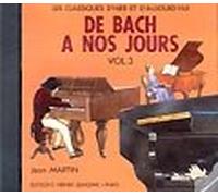 LEMOINE HERVE C./ POUILLARD J. - DE BACH A NOS JOURS VOL.3 - CD SEUL - PIANO Classical sheets Piano