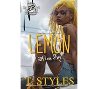 Lemon: A 304 Love Story (The Cartel Publications Presents)