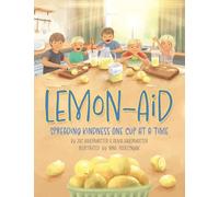 Lemon-Aid: Spreading Kindness One Cup at a Time