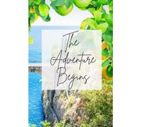 Lemon Amalfi Coast The Adventure Begins Journal: Lemon Bridal Shower Gifts & Favors, She Found Her Main Squeeze, Bride To Be, Bachelorette Party Gift