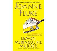Lemon Meringue Pie Murder (Hannah Swensen Mysteries): 4 (A Hannah Swensen Mystery)