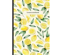 Lemon Notebook: Aesthetic Squeeze The Day Journal: 6x9 Lined Writing Notebook, 120 Pages, Cute Yellow Citrus Pattern Cover, Fresh Summer Stationery Gift for Women, Teens, and Lemon Lovers