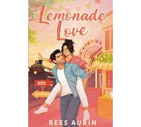Lemonade Love: An Enemies to Lovers Laugh-Out-Loud Rom Com with a Twist (Orange Falls)