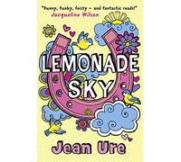Lemonade Sky: A Poignant Children's Fiction Novel About Sisters and Bipolar Disorder