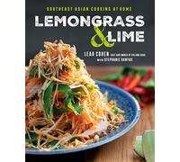 Lemongrass and Lime: Southeast Asian Cooking at Home