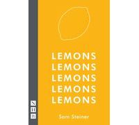 Lemons Lemons Lemons Lemons Lemons (NHB Modern Plays) by Sam Steiner | Paperback