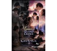 Lemon's second chance: a love story where miscommunication and silence destroy everything. concept of time travel or parallel world or complete dream ... Read yourself to find out. (Lemon x Keith)