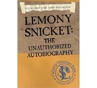Lemony Snicket: The Unauthorized Autobiography