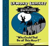 Lemony Snicket WHO COULD THAT_ALL WRONG QU PB Paperback Book Lemony Snicket Multicolor