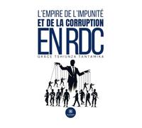 L'empire de l'impunité et de la corruption en RDC