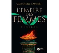L'Empire des Femmes, tome 2 - Teneros