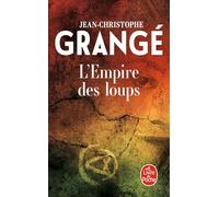 L'Empire des loups (Le Livre de Poche)