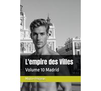 L'empire des Villes: Volume 10 Madrid