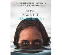 L'EMPIRE DU MAL:: UN THRILLER SUR LE POUVOIR, LA CONSCIENCE ET LA VÉRITÉ: