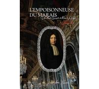 L'Empoisonneuse du Marais: Les Archives Secrètes de la Police - Volume 3 (Les Archives Secrètes de la Police de Paris)