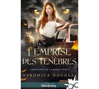 L'emprise des ténèbres: L'empreinte de la magie, T4