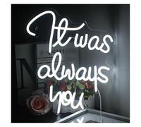 LEMST Sign Lamp It was Always You Neon Sign Room Decoration for Wedding Valentine's Day Birthday Party Bar Club 32x38cm(White)