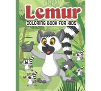 Lemur Coloring Book For Kids: coloring book Cute animals kids With , Lemur Portraits designs for toddlers gift boy and girls stress Relief ( kids design book)