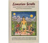 Lemurian Scrolls: Angelic Prophecies Revealing Human Origins