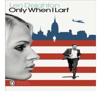 Len Deighton Only When I Larf Paperback Book Len Deighton Multicolor