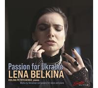 Lena Belkina; Violina Petrychenko - Passion for Ukraine