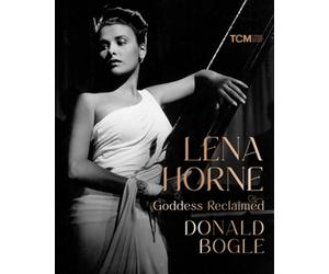 Lena Horne : Goddess Reclaimed