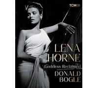 Lena Horne: Goddess Reclaimed (Turner Classic Movies)
