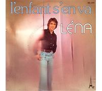 Léna - L'enfant s'en va / Et dieu créa l'amour