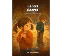 Lena's Secret: A Story About Honesty (The Schoolyard Adventures)