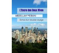 L'Encre des Deux Rives: Échos d’un double voyage