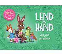 Lend a Hand: A delightful picture book celebrating inclusion and diversity with beautiful illustrations and word play