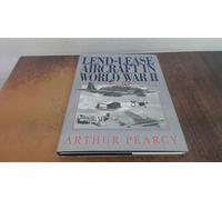Lend-lease Aircraft in WWII