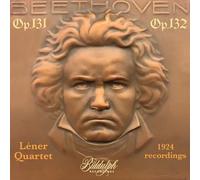Lener Quartet - Lener Quartet plays Beethoven Op.131 & Op.132 (1924 recordings)