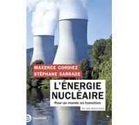 L'énergie nucléaire en 100 questions: Pour un monde en transition