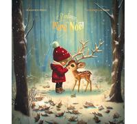 L'enfance du Père Noël: 24 histoires qui ont créé Noël