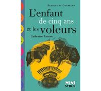 L'enfant de cinq ans et les voleurs (MINI SYROS PAROLES DE CONTEURS)