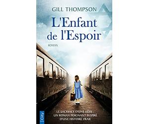 L'enfant de l'espoir: Le sacrifice d'une mère : un roman inspiré d'une histoire vraie