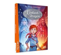 L'enfant dragon - Tome 3 Le fils de l'eau et du feu