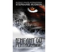 L'Enfant du Pentagramme - Partie 2: La saga de l'Au-delà, tome 6 (La Saga des Au-delà)