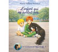 L'enfant qui ne parlait pas (Les aventures de Raff et Rouff)
