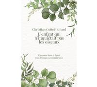 L'enfant qui n'inquiétait pas les oiseaux