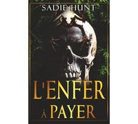 L'Enfer à Payer: Discreet Cover Edition (Blackwell Bastards Discret Éditions Françaises)