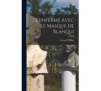 L'enfermé avec le masque de Blanqui