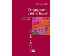 L'engagement dans le travail: Qu'est-ce que le vrai boulot ?