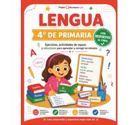 Lengua 4º de Primaria con Respuestas: Ejercicios, actividades de repaso y soluciones para practicar en casa