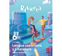 Lengua Castellana y Literatura . 6 Primaria. Trimestres. Revuela